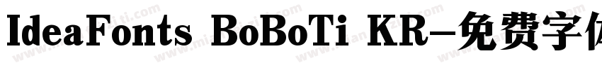 IdeaFonts BoBoTi KR字体转换